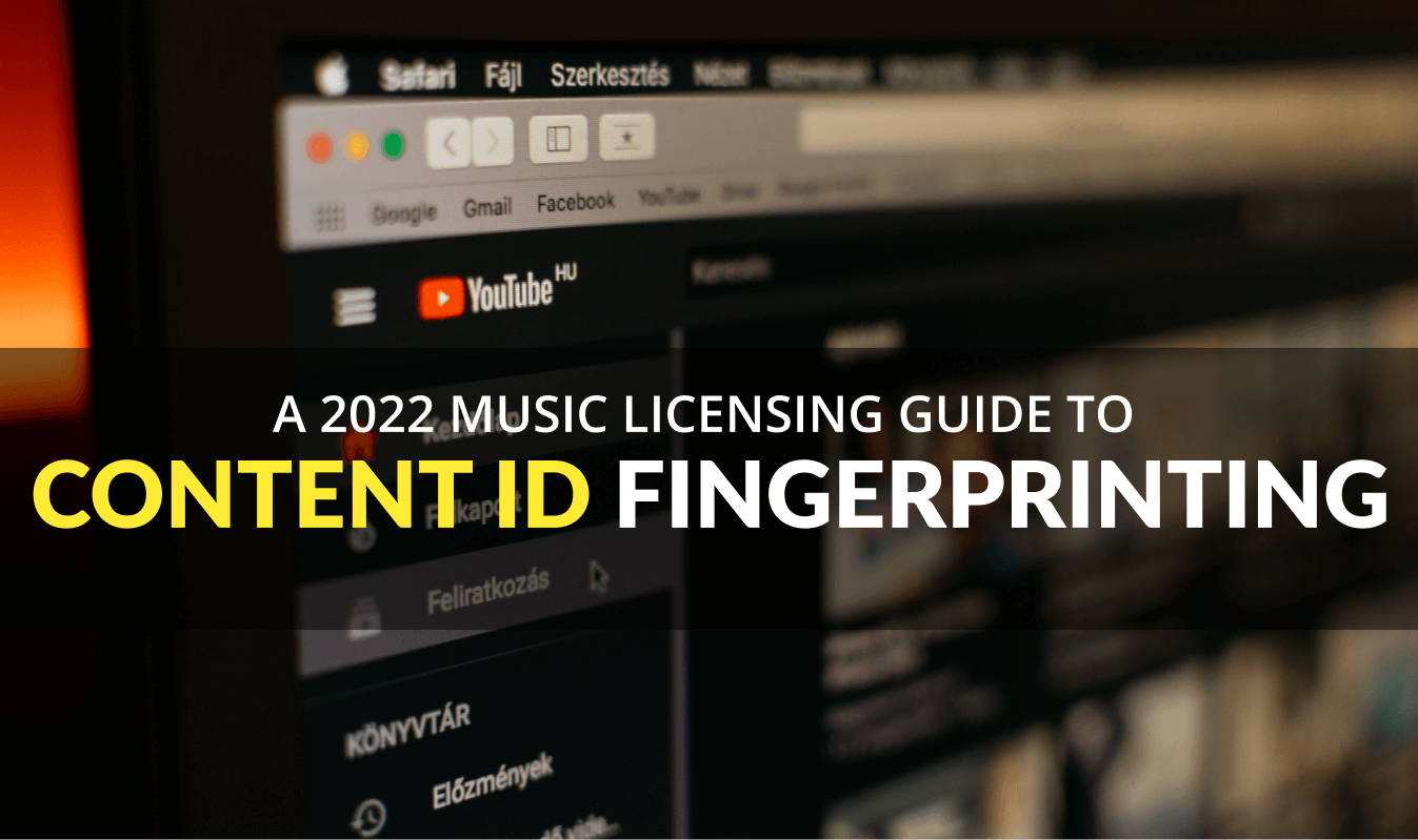 2022 Guide to Content ID